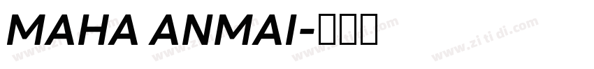 MAHA ANMAI字体转换